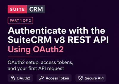 How to Authenticate with the SuiteCRM v8 REST API Using OAuth2